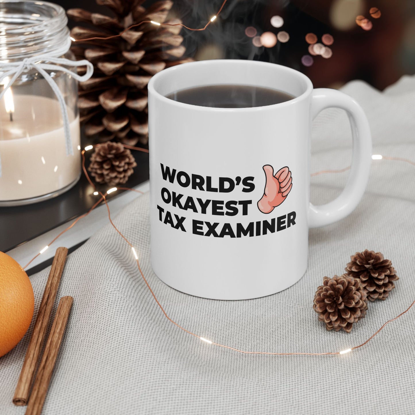 Taglines Gift Co. - World's Okayest Tax Examiner 11 oz Ceramic Mug Novelty Coffee Tea Cup