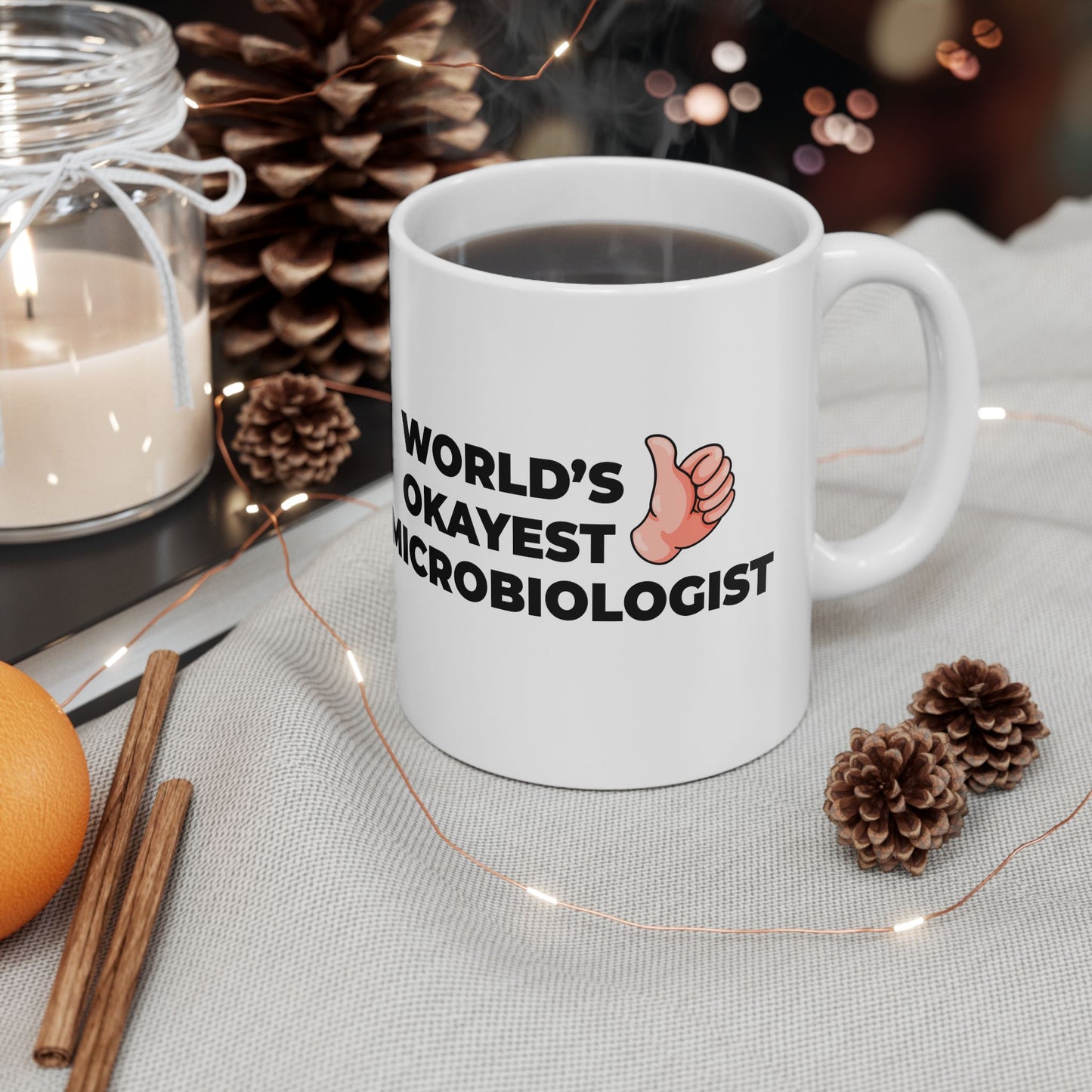 Taglines Gift Co. - World's Okayest Microbiologist 11 oz Ceramic Mug Novelty Coffee Tea Cup