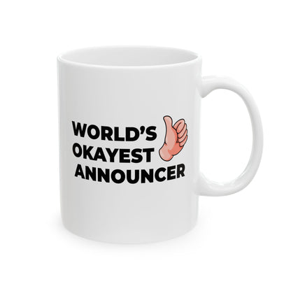 Taglines Gift Co. - World's Okayest Announcer 11 oz Ceramic Mug - Novelty Coffee Tea Cup