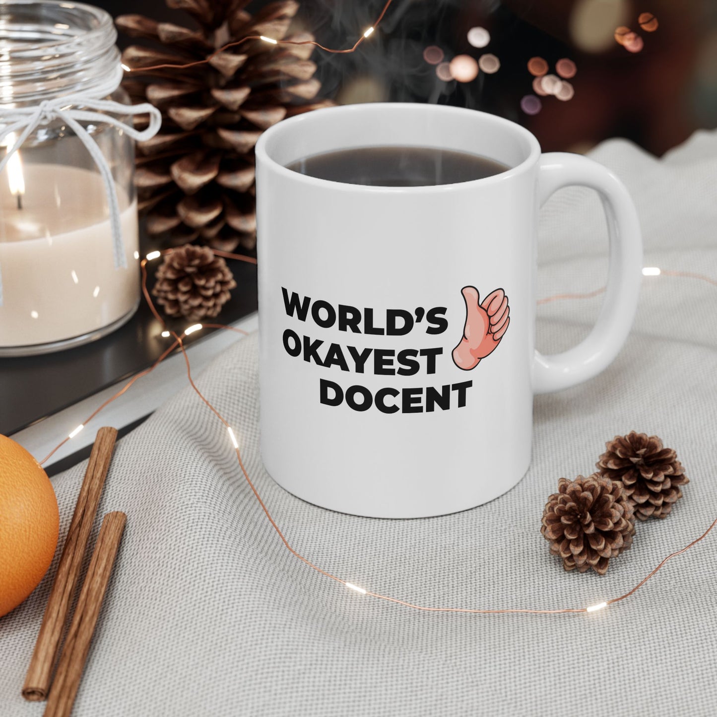 Taglines Gift Co. - World's Okayest Docent 11 oz Ceramic Mug - Novelty Coffee Tea Cup