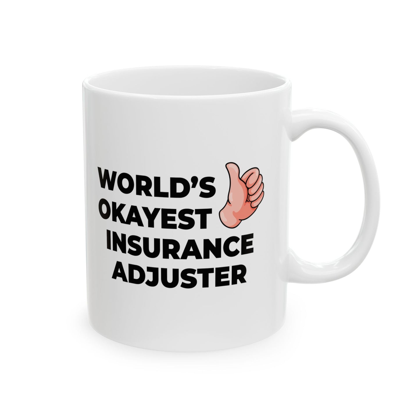 Taglines Gift Co. - World's Okayest Insurance Adjuster 11 oz Ceramic Mug - Novelty Coffee Tea Cup