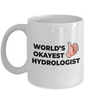 Okayest Hydrologist - 11oz Novelty Coffee Mug