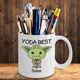 Yoda Best Sister - Novelty Gift Mugs for 11oz Funny Coffee Mug