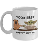 Yoda Best Mastiff Brother - Novelty Gift Mugs for Dog Lovers