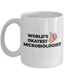Okayest Microbiologist - 11oz Novelty Coffee Mug