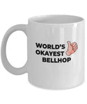 Okayest Bellhop - 11oz Novelty Coffee Mug