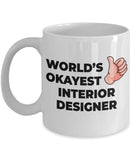 Okayest Interior Designer - 11oz Novelty Coffee Mug