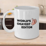 Okayest Editor - 11oz Novelty Coffee Mug