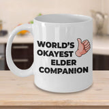 Okayest Elder Companion - 11oz Novelty Coffee Mug