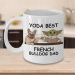 Yoda Best French Bulldog Dad - Novelty Gift Mugs for Dog Lovers
