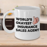 Okayest Insurance Sales Agent - 11oz Novelty Coffee Mug