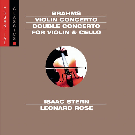 Brahms: Violin Concerto in D Major, Op. 77 & Double Concerto for Violin and Cello in A Minor, Op. 102