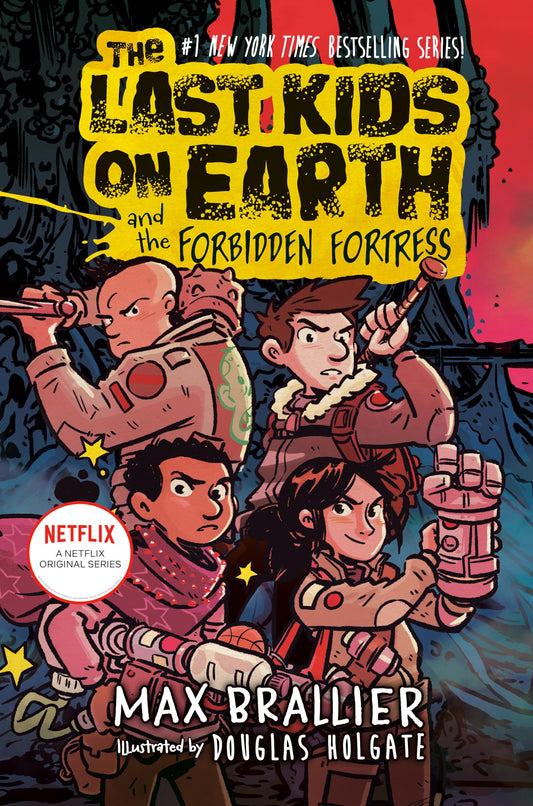 The Last Kids on Earth and the Forbidden Fortress (Hardcover)